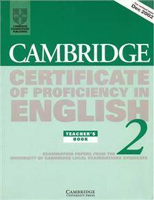 Cambridge Certificate of Proficiency in English 2 Teacher's Book