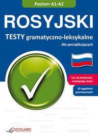 Rosyjski Testy gramatyczno-leksykalne dla początkujących