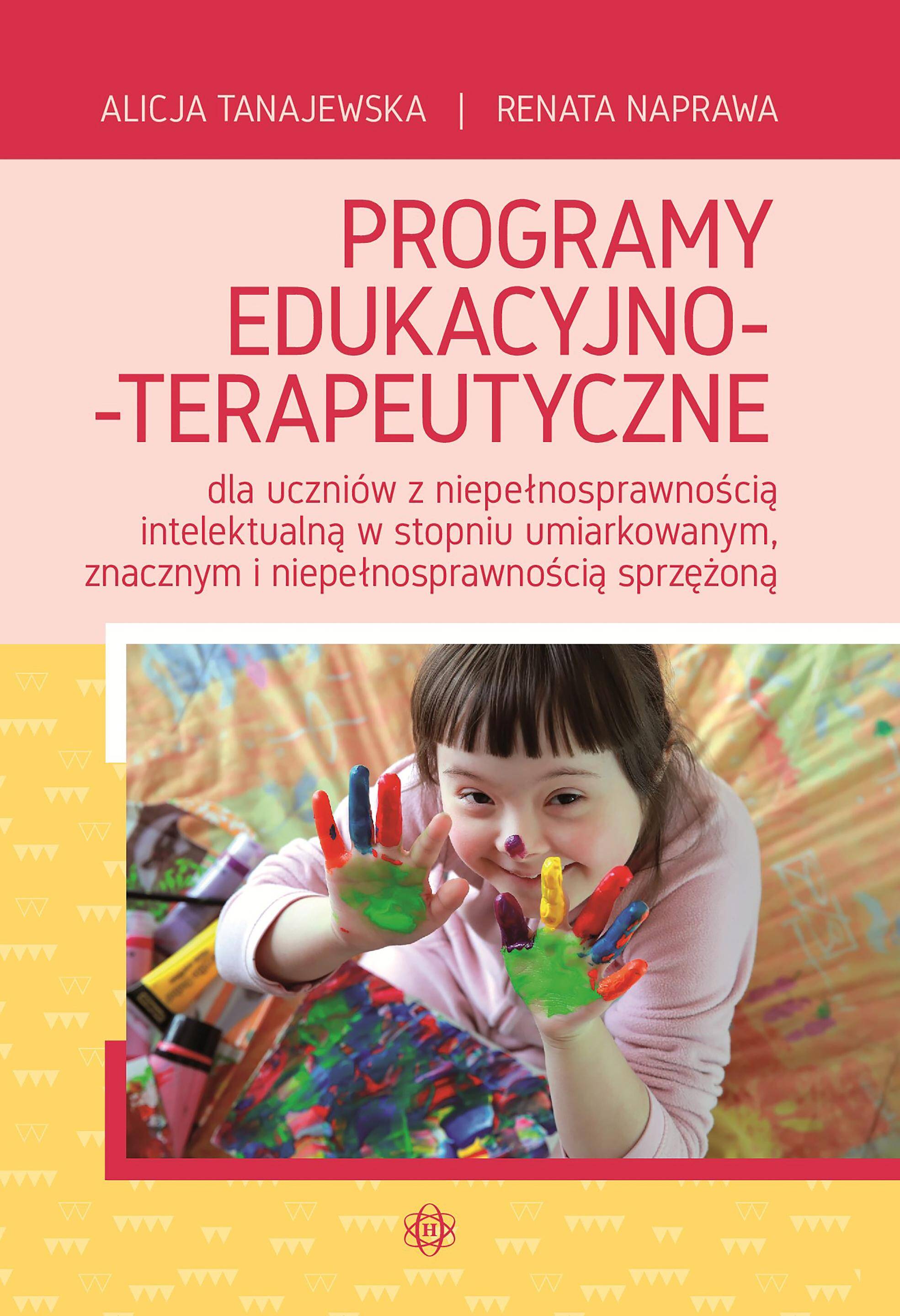 Programy edukacyjno-terapeutyczne dla uczniów z niepełnosprawnością intelektualną w stopniu umiarkowanym znacznym i niepełnosprawnością sprzężoną