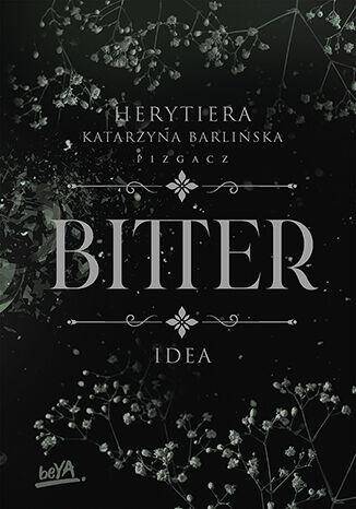 Bitter. Idea