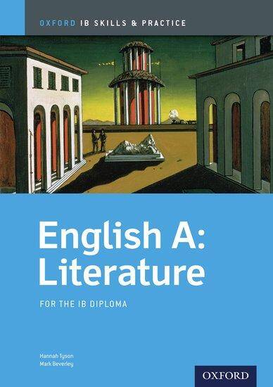 Oxford IB Skills and Practice:English A:Literature for the IB Diploma