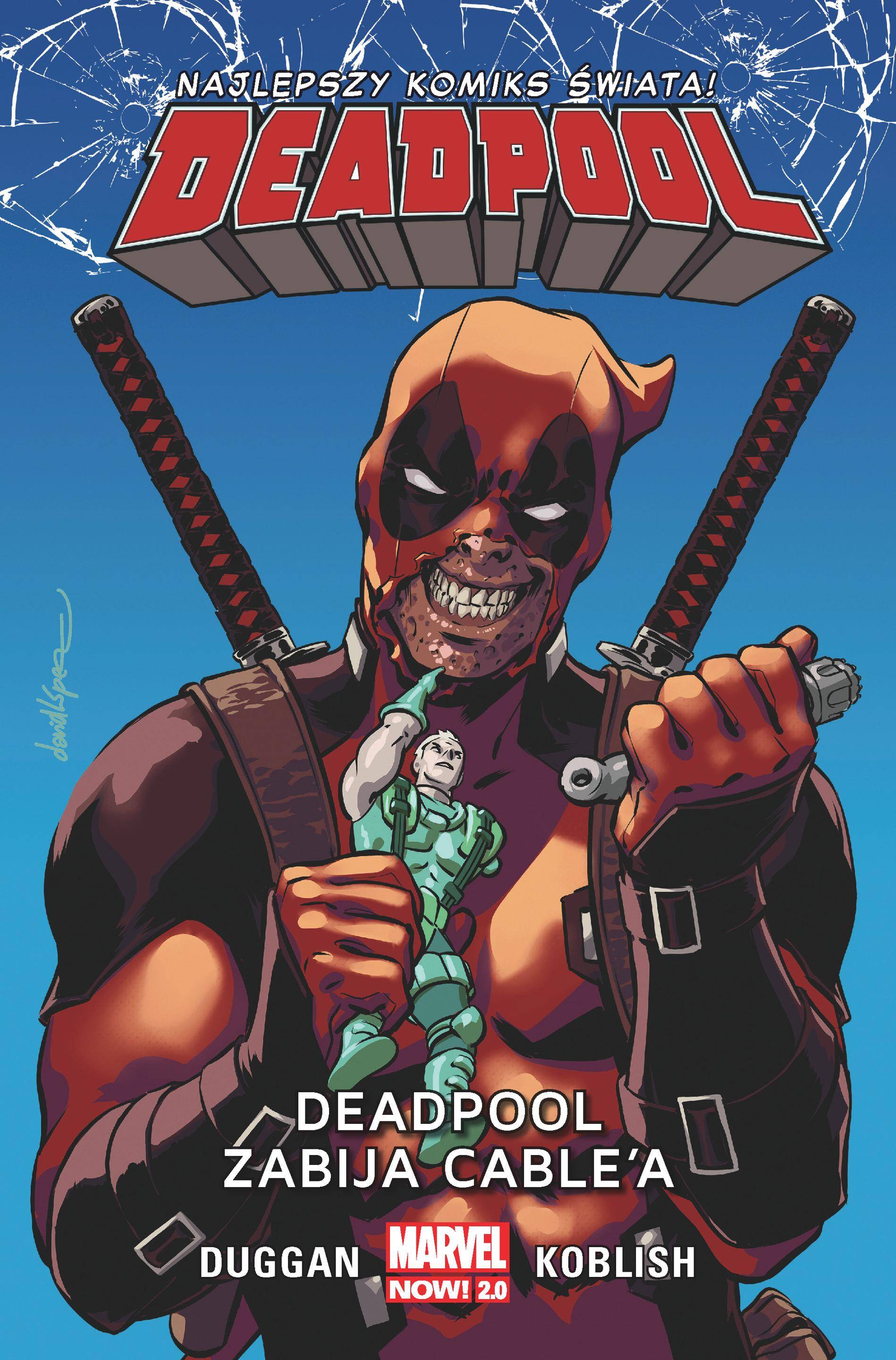 Deadpool zabija Cable’a. Deadpool. Tom 11