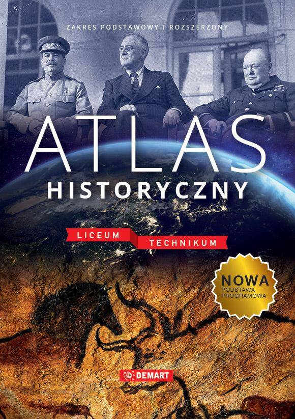 Atlas historyczny. Liceum i technikum