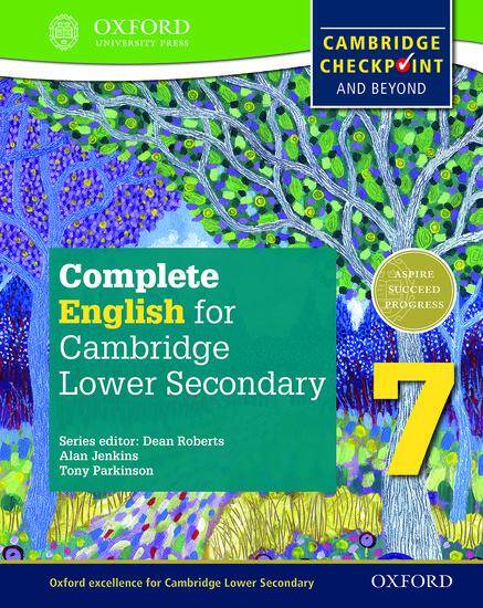 Complete English for Cambridge Lower Secondary 7 : Cambridge Checkpoint and beyond
