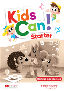 Kids Can Starter Książka nauczyciela z kodem do Teacher's App + CD