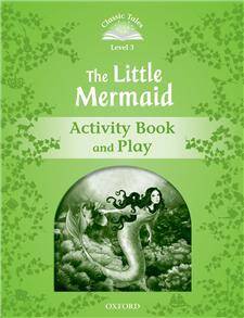 Classic Tales 2E 3 Little Mermaid Activity Book & Play