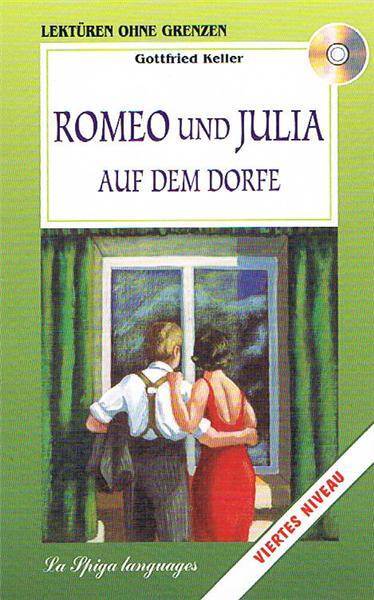 Romeo und Julia auf dem Dorfe + CD audio