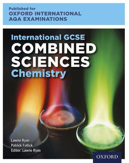 International GCSE Combined Sciences Chemistry for Oxford International AQA Examinations : Print Textbook