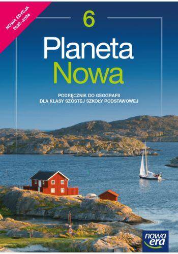 Planeta Nowa Klasa 6 Podręcznik do geografii dla klasy szóstej szkoły podstawowej Edycja 2022-2024