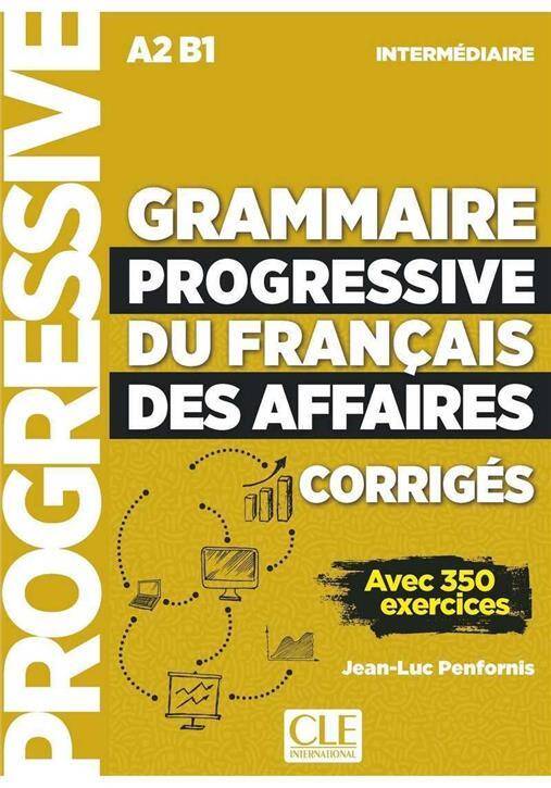 Grammaire progressive du francais des affaires A2/B1 Intermediaire -rozwiązania do ćwiczeń