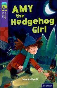 Oxford Reading Tree: Level 11: Treetops Stories: Amy the Hedgehog Girl