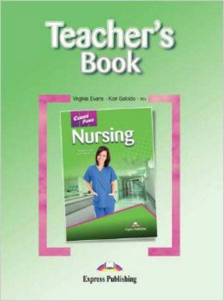 Career Paths Nursing Teacher's Book