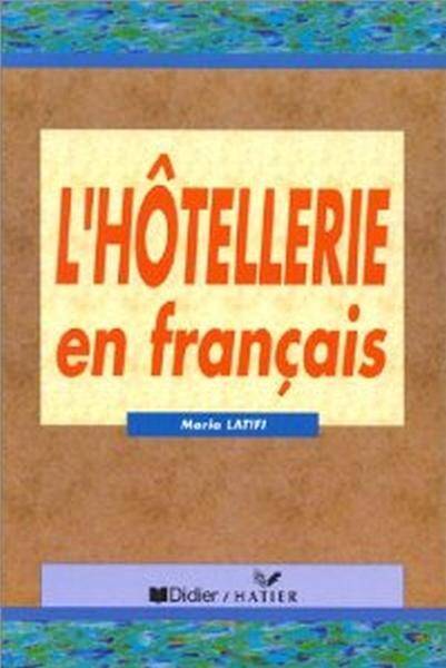 L'Hotellerie En Francais: Livre De l'Eleve