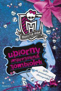 Monster High Upiorny imprezownik zombiołek