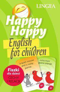 Happy Hoppy English for Children Fiszki dla dzieci: cechy i relacje