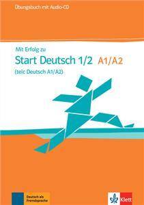 Mit Erfolg zu Start Deutsch 1/2 (telc Deutsch A1/A2). Übungsbuch + Audio-CD