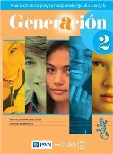 Generación 2 Podręcznik do języka hiszpańskiego dla klasy 8