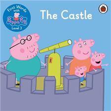 First Words with Peppa Pig Level 3 The Castle