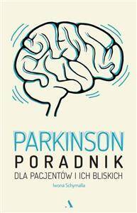 Parkinson Poradnik dla pacjentów i ich bliskich