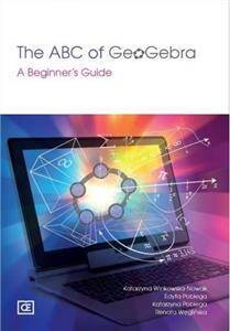 The ABC of GeoGebra. A Beginner's Guide