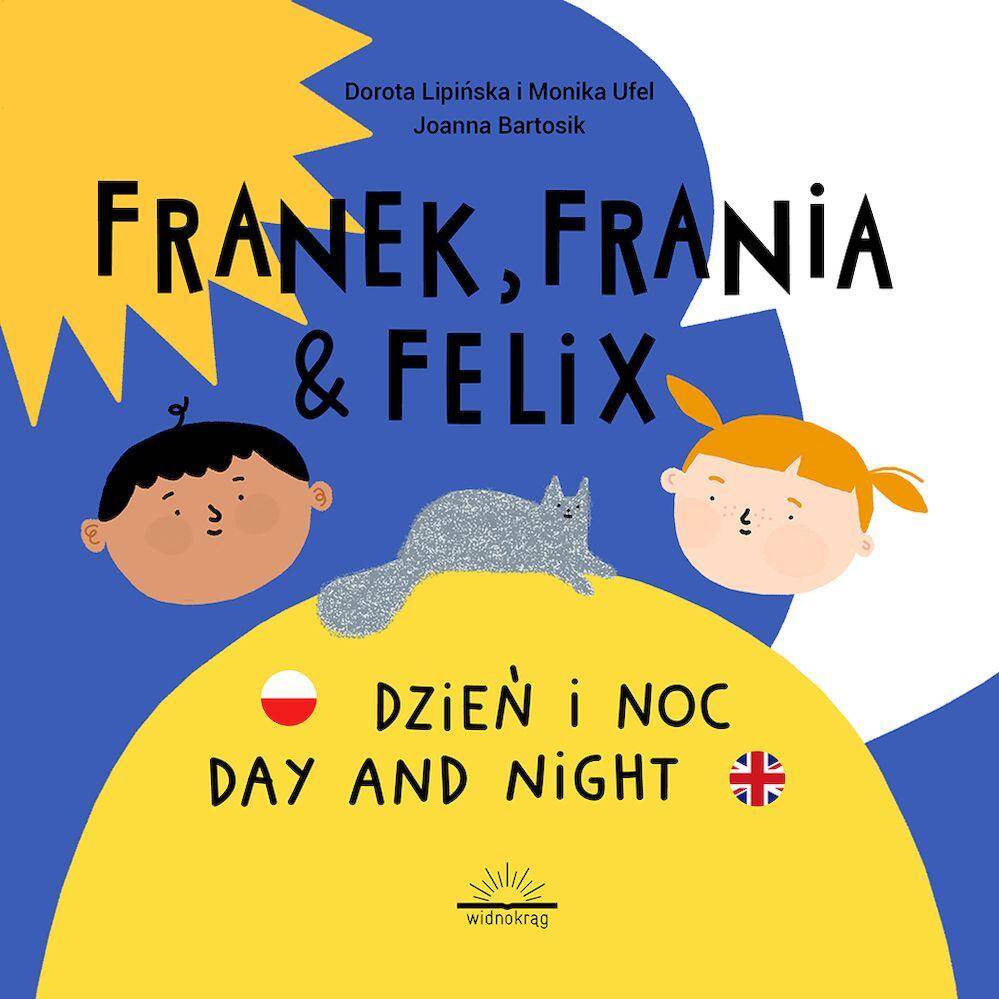 Franek Frania i Felix Dzień i noc Day and night