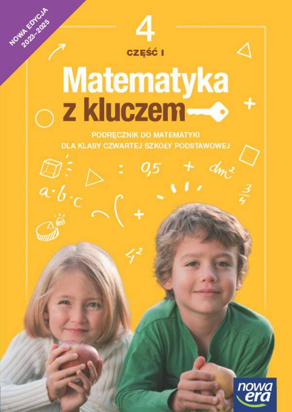 Matematyka z kluczem NEON Klasa 4. /2023-2025/ Część 1. Podręcznik do matematyki dla klasy 4 szkoły