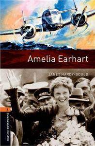 Oxford Bookworms Library 3rd Edition level 2: Amelia Earhart (lektura,trzecia edycja,3rd/third edition)