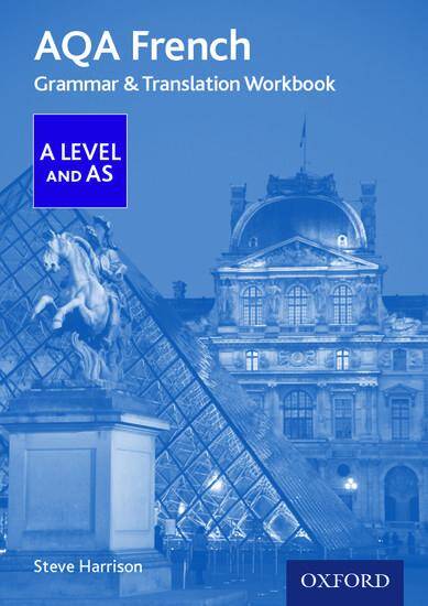 AQA AS/A Level French Grammar & Translation Workbook