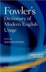 Fowler's Dictionary of Modern English Usage Fourth Edition