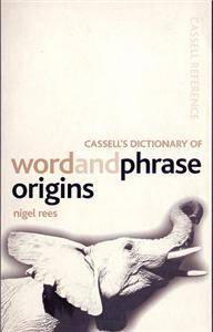 Cassels Dict of Word  and phrase