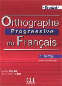 Orthographe progressive du francais Debutant avec 430 exercices 2 ed. Livre (Zdjęcie 1)