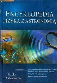 Encyklopedia szkolna fizyka z astronomią. Oprawa twarda