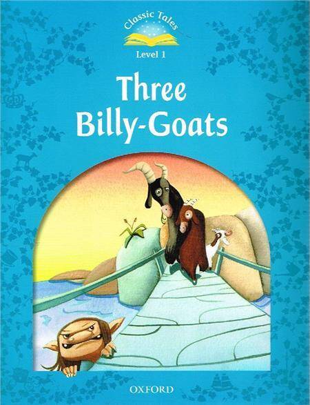 Classic Tales 2E 1 Three Billy-Goats