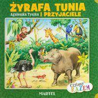 Opowiastki - Żyrafa Tunia i przyjaciele