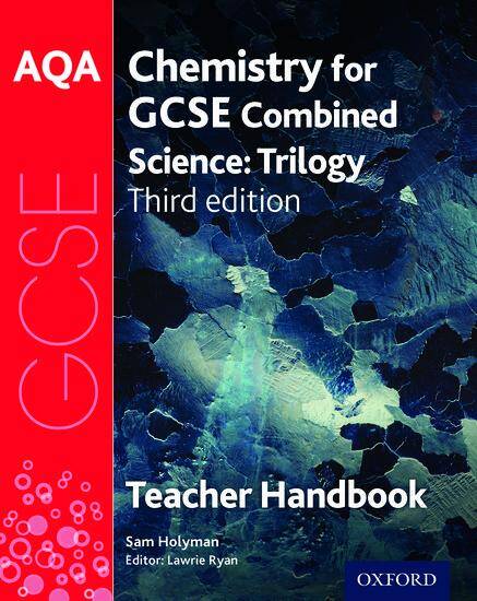 AQA GCSE Chemistry for Combined Science: Trilogy Teacher Handbook