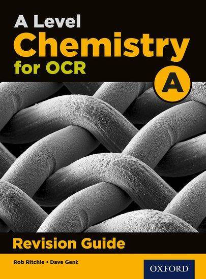 A Level Chemistry for OCR A: Revision Guide