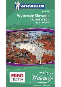 Wybrzeże Słowenii i Chorwacji: Istria i Kvarner
