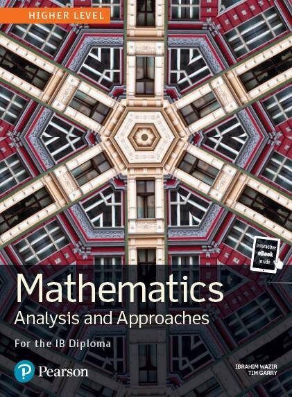 Mathematics Analysis and Approaches for the IB Diploma Higher Level