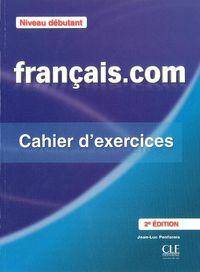 Francais.com zeszyt ćwiczeń Niveau debutant 2ed