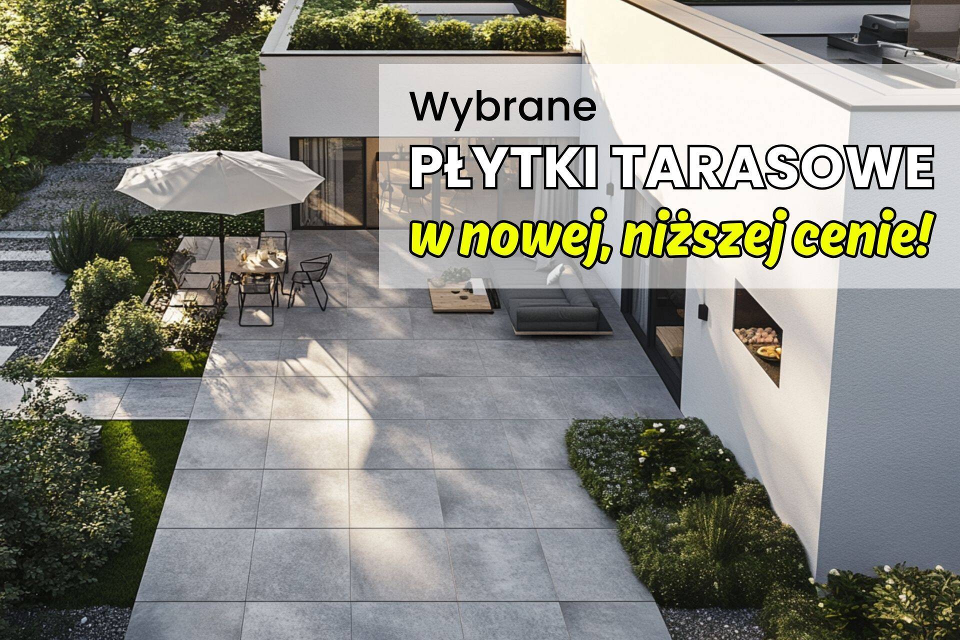 Promocja "czas na taras" płytki tarasowe za 99 zł za m2