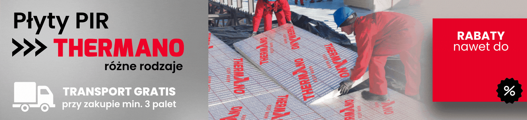płyty Thermano Roof Top - płyty PIR izolacyjne - sklep Lubar - transport gratis przy zakupie min. 3 palet