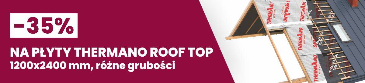 Płyty izolacyjne Thermano Roof Top 1200x2400 mm - promocyjna cena - sklep Lubar