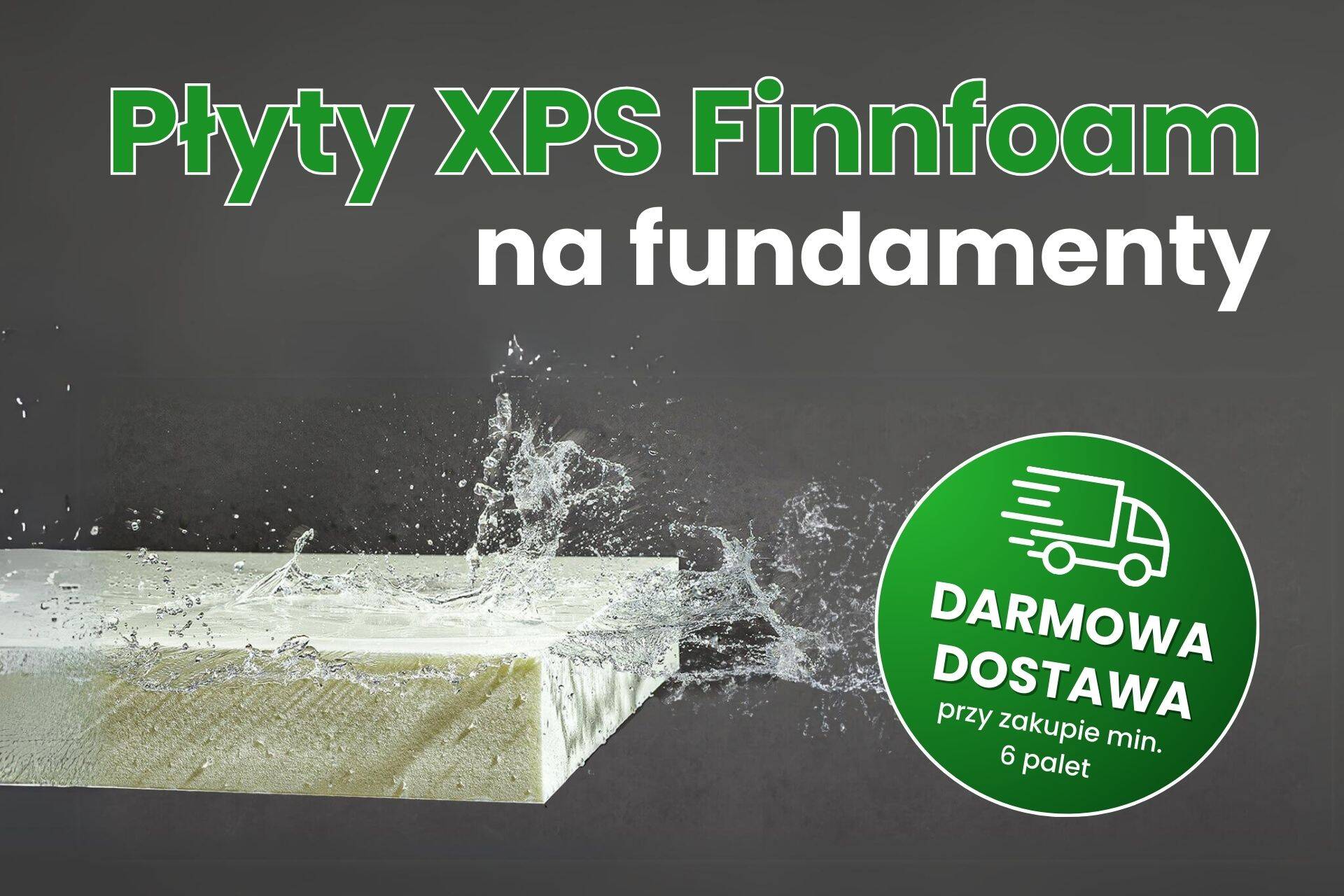 Płyty XPS Finnfoam na fundamenty - darmowa dostawa w sklepie Lubar